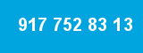 917 752 83 13 917 752 83 13